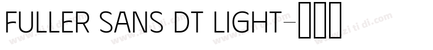 Fuller Sans DT Light字体转换